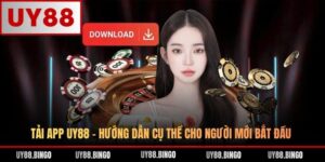 Tải App UY88 - Hướng Dẫn Cụ Thể Cho Người Mới Bắt Đầu